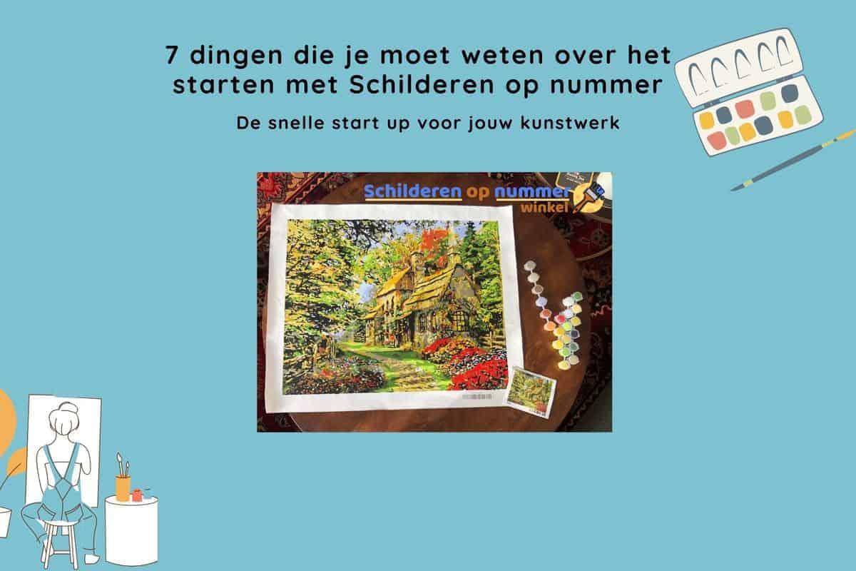 7 dingen die je moet weten over het starten met Schilderen op nummer